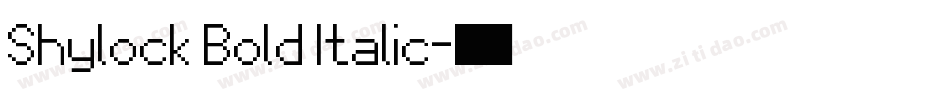 Shylock Bold Italic字体转换